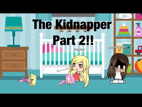 The Kidnapper/Gacha Life Mini Movie/Part 2