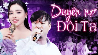 15 Bài Hát Chạm Đến Trái Tim Về Duyên Nợ Đôi Ta ♫ Nhạc Mùi Quang Lập Thu Hường Tuyển Chọn