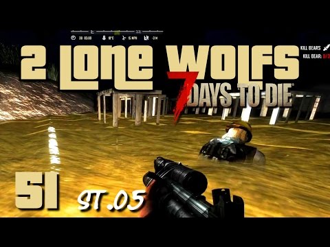 2 Lone Wolfs - Im Fluss!? [S05 E51] [Gameplay German Deutsch] [7 Days To Die A14]