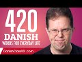 420 Danish Words for Everyday Life - Basic Vocabulary #21