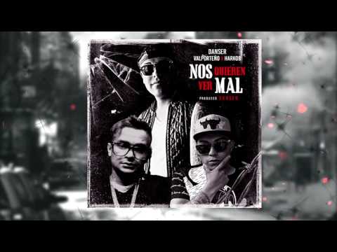 Danser - Nos Quieren Ver Mal (ft. Valporteño x Harkob)