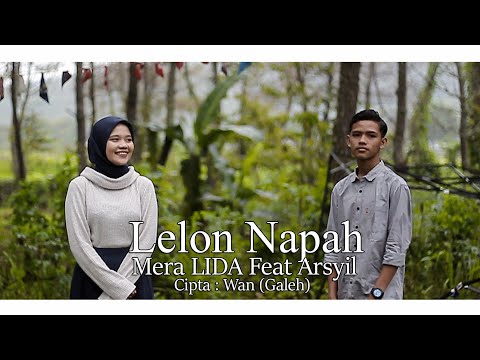 Lelon Napah - Mera LIDA feat Arsyil (Official Music Video)