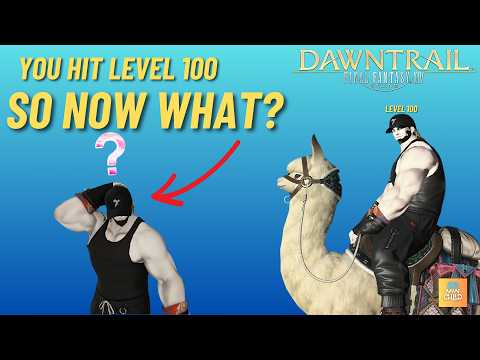FFXIV Dawntrail: What to Do After Reaching Level 100