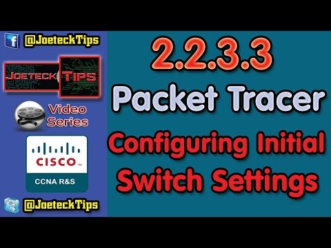 CCNA RS1 2.2.3.3 Configuring Initial Switch Settings - (Talking in English) - Verbose