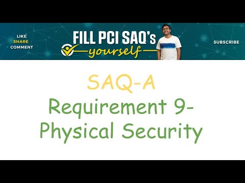 PCI DSS SAQ A- Requirement 9- Physical Security