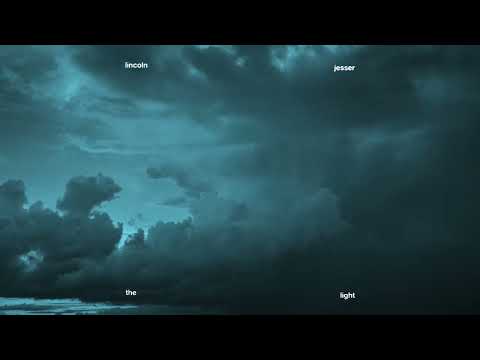 Lincoln Jesser - The Light