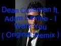 Dean Coleman feat. DCLA - I Want You ...