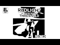 Redlight ft. Melisa Whiskey - Threshold (Redlight ...
