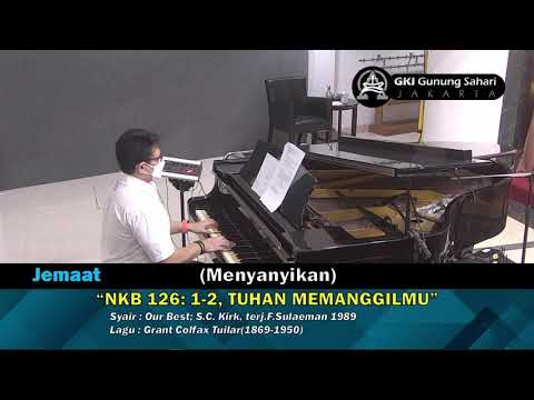 KU 06 Februari | NKB 126 | Tuhan Memanggilmu