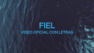Fiel (Faithful) | Spanish | Video Oficial Con Letras | Elevation Worship