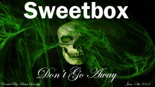 Sweetbox - Don&#39;t Go Away (Brucie&#39;s 2Bad Gordie Mix)
