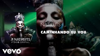 Natiruts - Caminhando Eu Vou (Áudio Oficial)