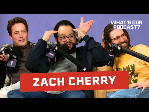 Zach Cherry Has Listened to Our Podcast