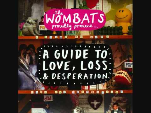 The Wombats - Here comes the Anxiety ~ lyrics