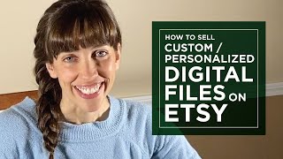 Tips for selling custom or personalized digital files on Etsy