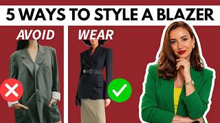 5 Blazer Hacks That Will Instantly Elevate Your Outfits | How to Wear Blazers and Look Professional