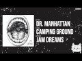 "Camping Ground" by Dr. Manhattan
