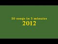 50 Songs In 5 Minutes 2012 Classics