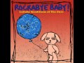 Friday I'm in Love - Lullaby Renditions of The Cure - Rockabye Baby!
