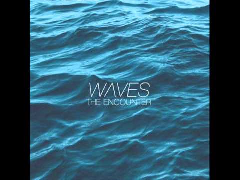 The Encounter - Waves (Absinth3 Remix)