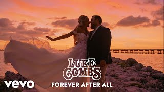 Musik-Video-Miniaturansicht zu Forever After All Songtext von Luke Combs