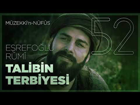 Talibin Terbiyesi - 52.Bölüm - 🎧 Sesli Kitap