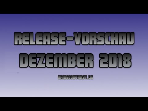 Release-Vorschau Dezember 2018 - Gamecontrast.de