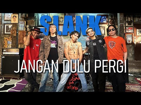 Slank - Jangan Dulu Pergi (Official Music Video)