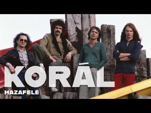 A Korál legnagyobb slágerei: Hazafelé