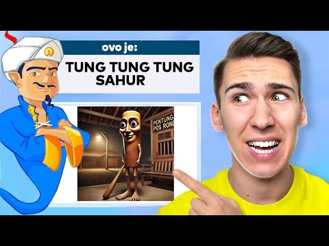 DA LI AKINATOR ZNA TUNG TUNG TUNG SAHURA?