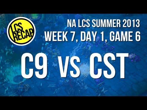 LCS Recap: C9 vs CST - Week 7, Game 6 (NA Summer 2013)