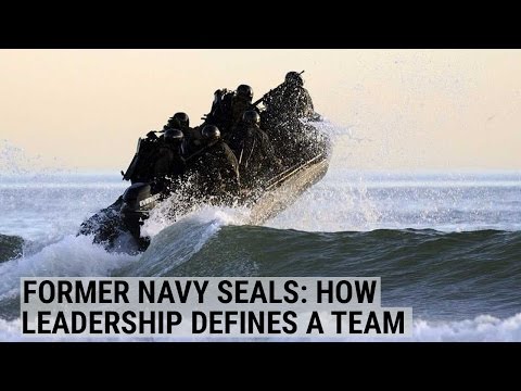 Former Navy SEALs on how leadership defines a team