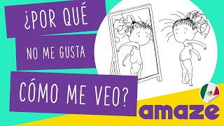 ¿Por qué no me gusta cómo me veo (México)