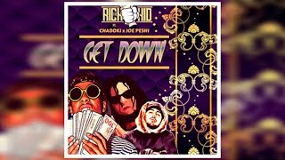 Rich The Kid Ft. Chaboki x Joe Peshi - "Get Down"