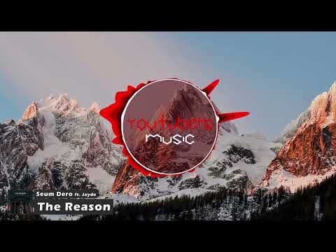 Seum Dero - The Reason (ft. Jayde)