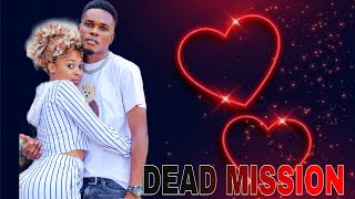DEAD MISSION 💔 New Bongo Movie |Swahili Movie | Sad Story
