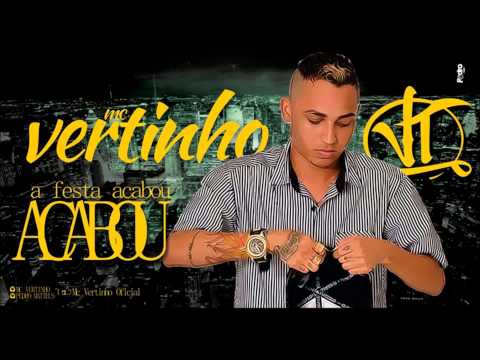 MC VERTINHO   A FESTA ACABOU   LANÇAMENTO