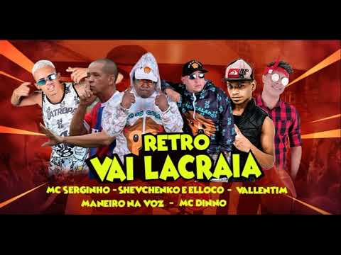 SHEVCHENKO E ELLOCO, MANEIRO NA VOZ, MC SERGINHO, MC VALLENTIM E MC DINNO - VAI LACRAIA