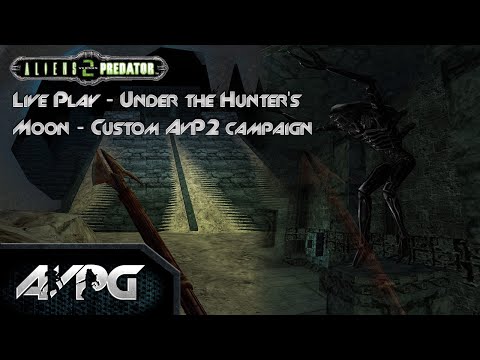 Live Play - Under the Hunter's Moon - Custom AvP2 Campaign