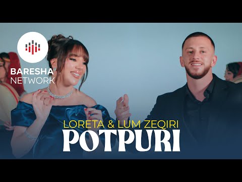 Loreta x Lum Zeqiri - POTPURI 2026