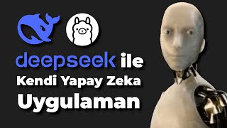 Deepseek ile Kendi AI Uygulamanı Yap