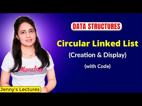 2 14 Circular linked list in data structure Creation and display