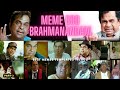 Brahmanandam Memes Telugu Part 3 Telugu Memes Templates Collection Brahmanandam