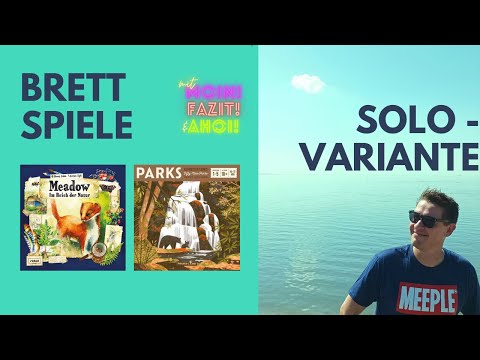 Brettspiele SOLO spielen (#4) - MEADOW & PARKS mit Moin! Fazit! & Ahoi!