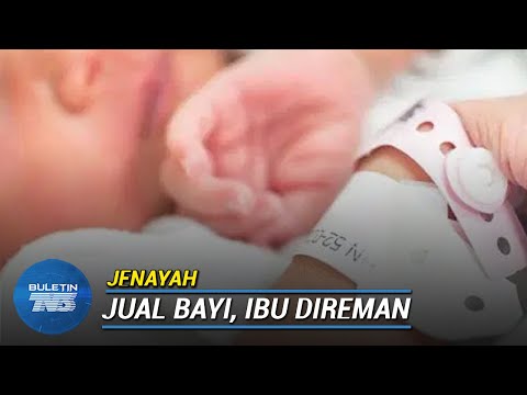 SINDIKET JUAL BAYI | Reman Ibu Kandung, 3 Ejen Dilanjut 4 Hari Lagi