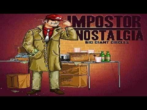 big giant circles 大きい巨大なサークル CHIPTUNE 1981 - impostor nostalgia [ocremix] VGM