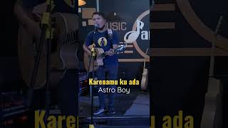 Download lagu Karenamu ku ada - Astro Boy mp3 Download lagu Karenamu ku ada - Astro Boy mp3