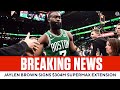 Jaylen Brown signs $304M supermax contract extension with Celtics, per report | CBS Sports