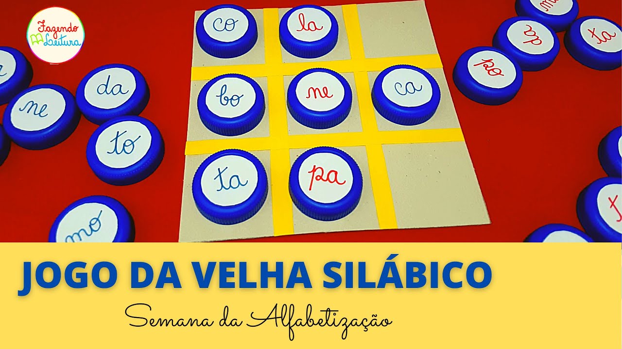 JOGO DA VELHA SILÁBICO ( 3 Atividades de Formação de Palavras ) - Fazendo Leitura -