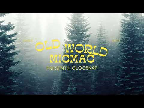 Old World Micmac Presents: Glooskap (Mi'kmaq Glooscap Story)